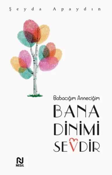 Babacığım Anneciğim Bana Dinimi Sevdir Fiyatı, Yorumları ve Özellikleri