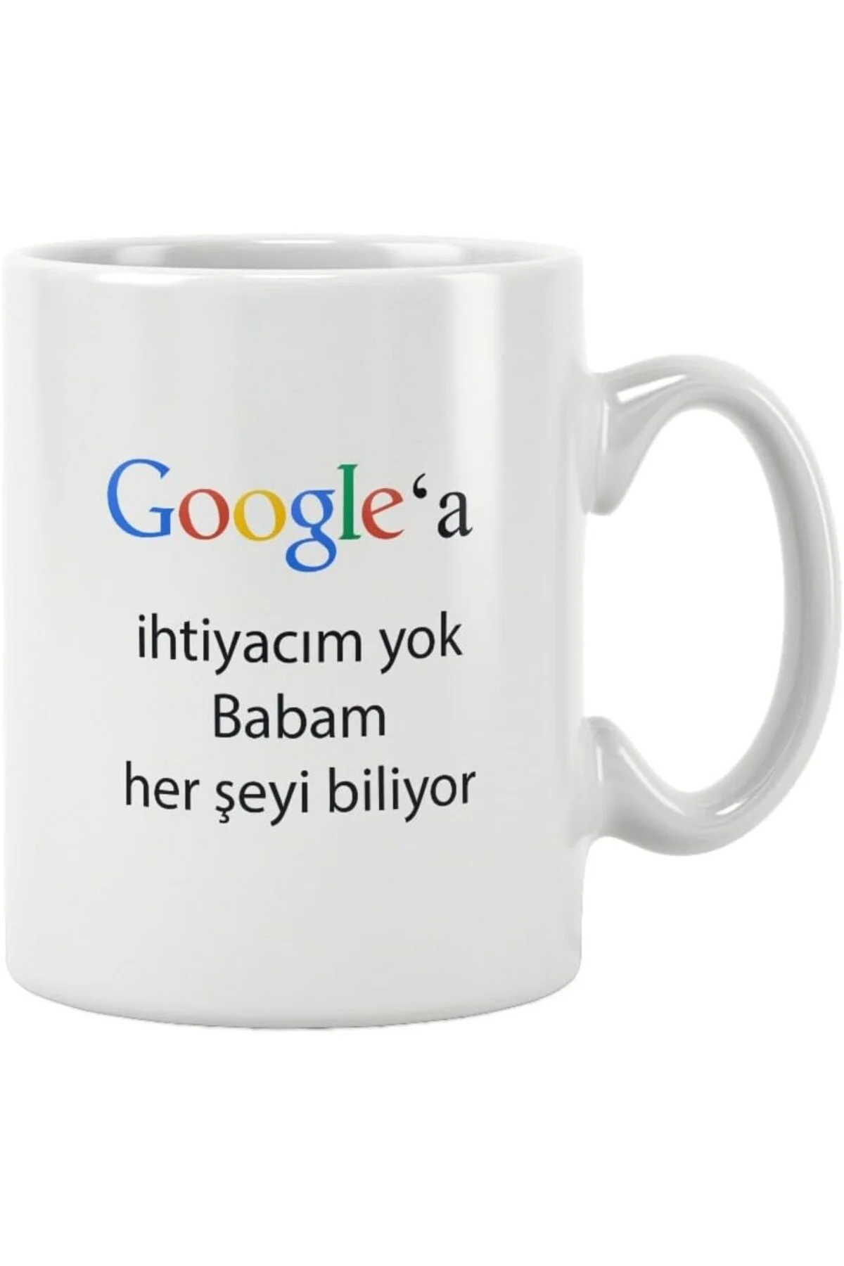 Babalar Günü Hediye Google'a İhtiyacım Yok Babam Her Şeyi Biliyor