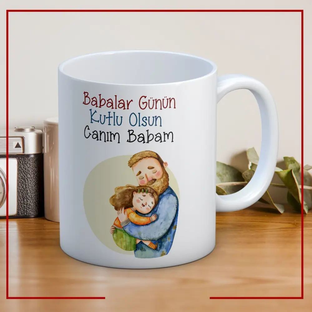 Babalar Günün Kutlu Olsun Canım Babam Baskılı Babalar Günü Kupa B Babalar Günün Kutlu Olsun Canım Babam Baskılı Babalar Günü Kupa B