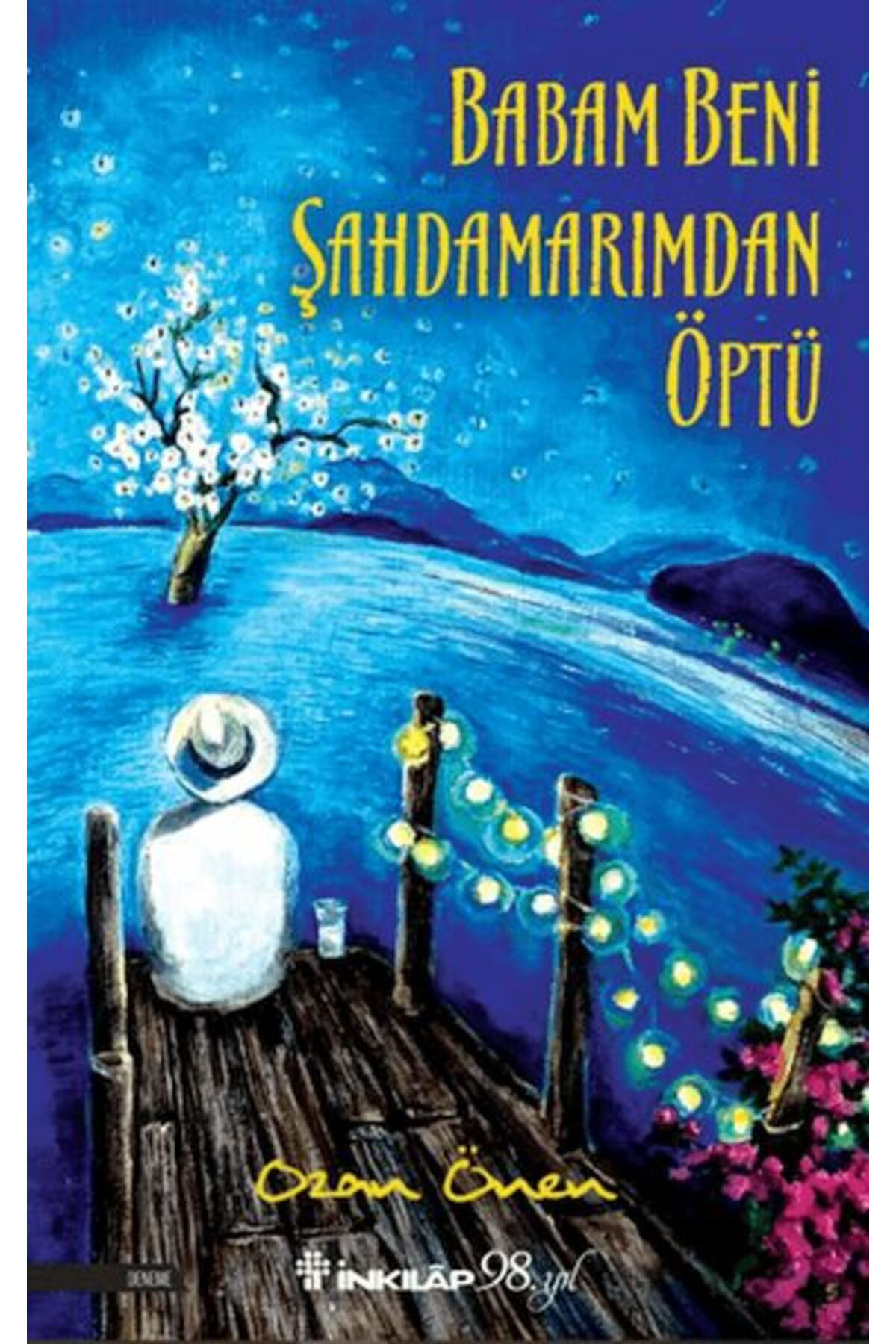 Destek Yayinlari Babam Beni Şahdamarimdan Öptü