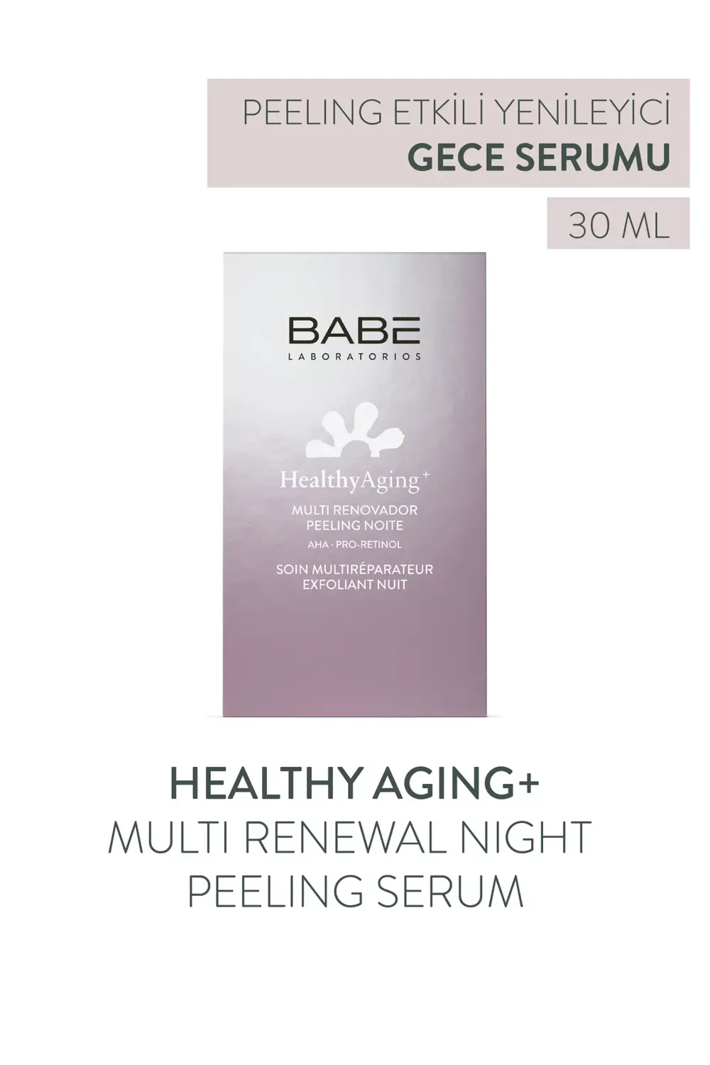 BABE HealthyAging+ Multi Renewal Night Peeling Serum 30 ml