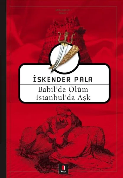 Babil'de Ölüm İstanbul'da Aşk Fiyatı, Yorumları ve Özellikleri