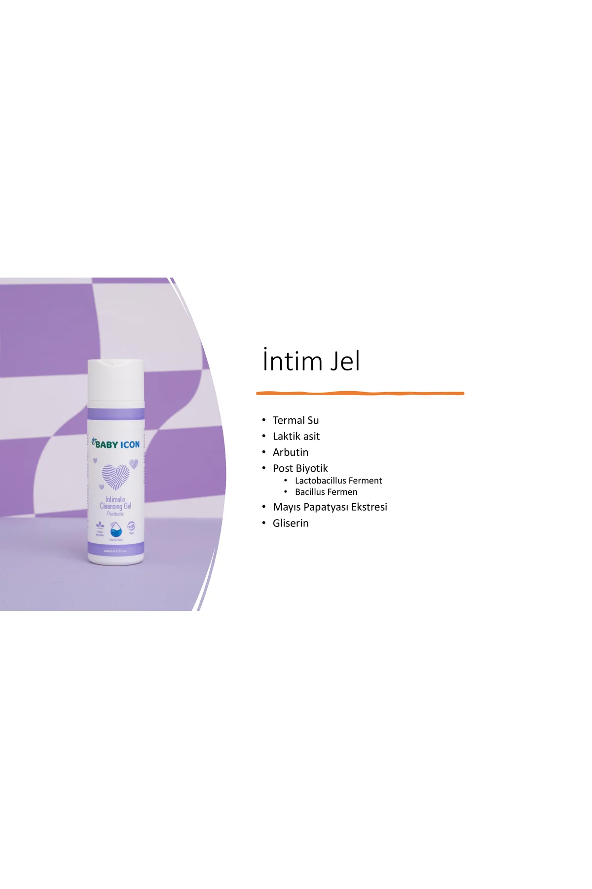BABY ICON İNTİM TEMİZLEME JELİ 200 ML (Bayanlar da genital bölge 