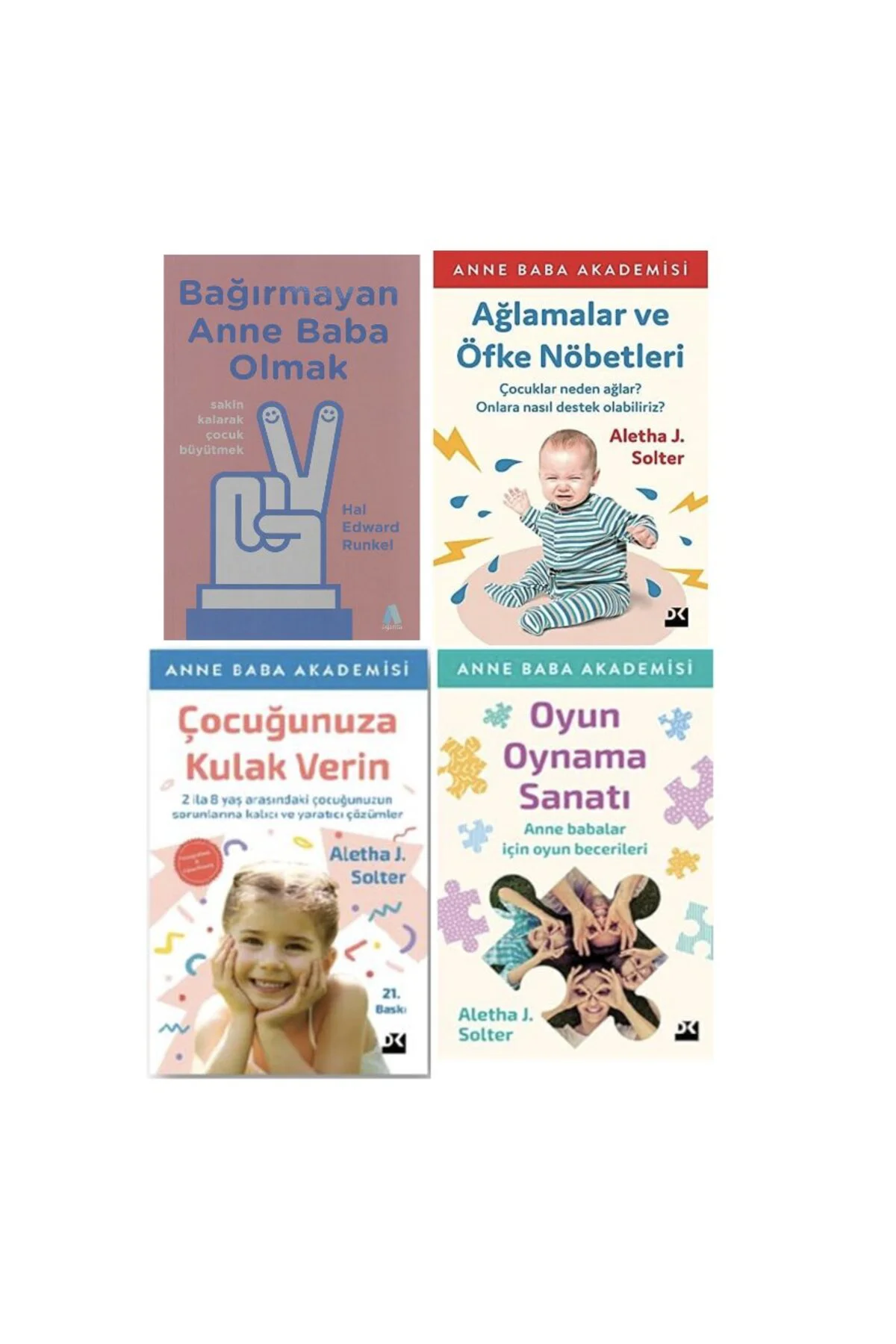 bagirmayan anne baba olmak + aglamalar ve ofke nobetleri +cocugunuza kulak verin +oyun oynama sanat