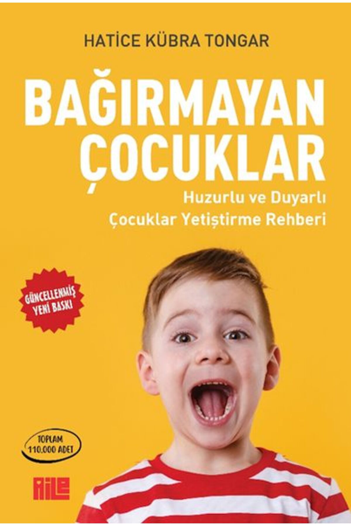 Aile Yayınları Bağırmayan Çocuklar
