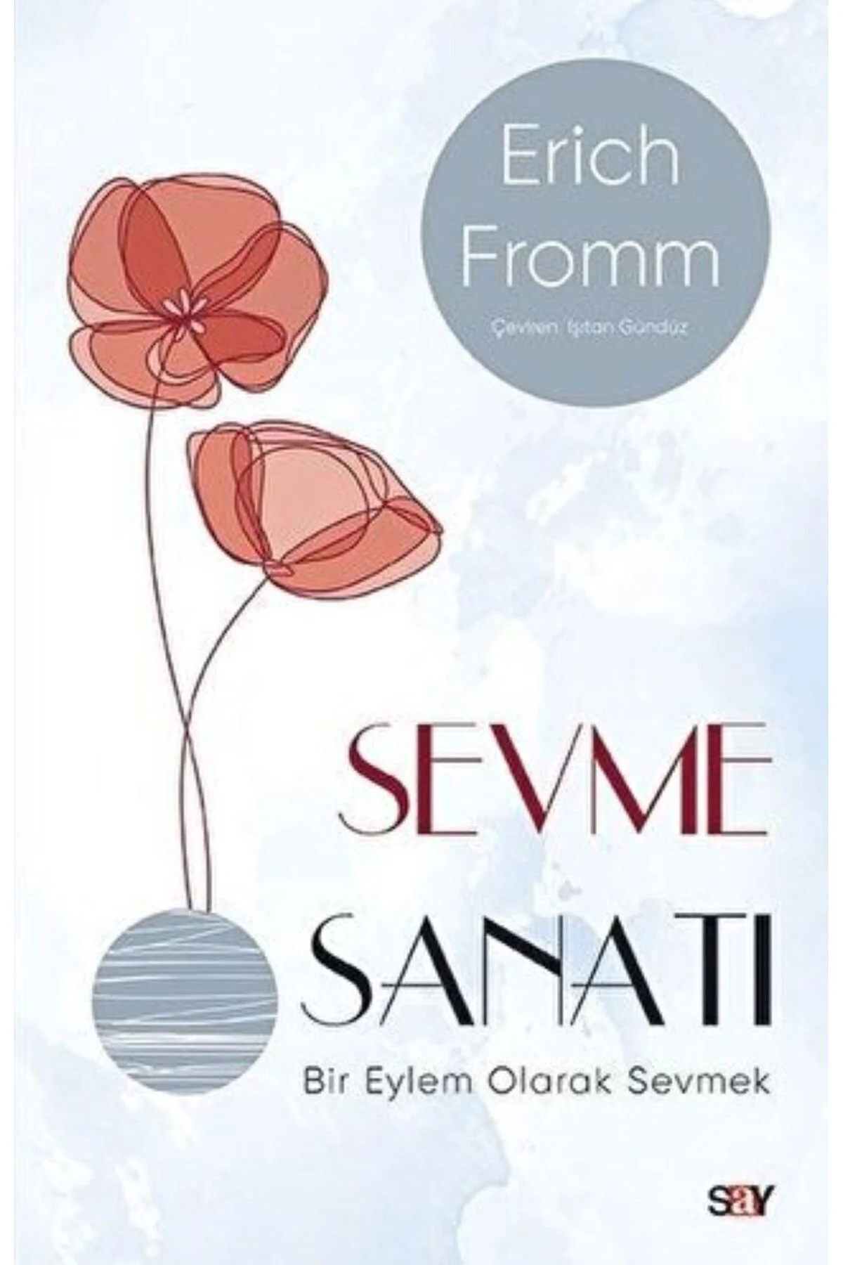 Bağlanma ve Sevme Sanatı Seti (2 Kitap) Bağlanma, Sevme Sanatı
