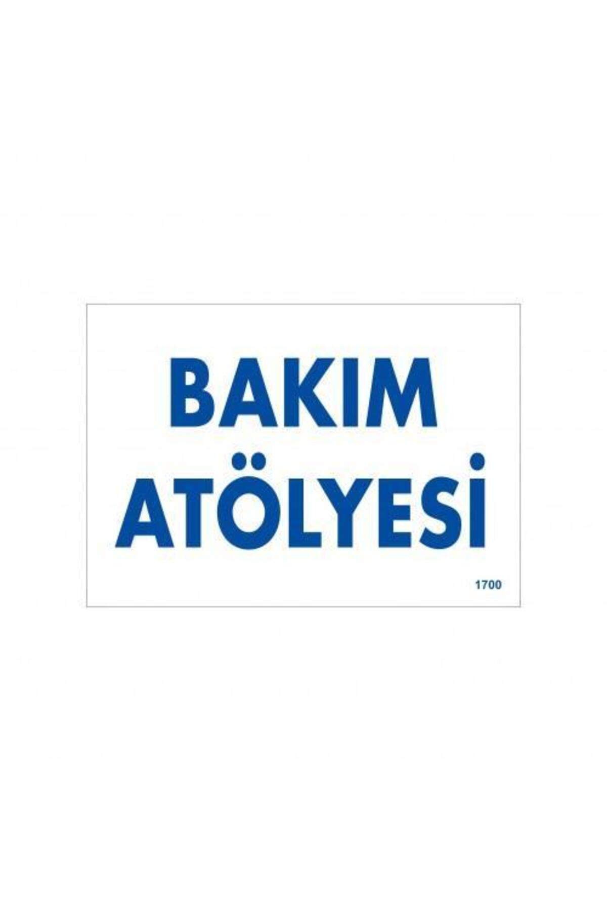 Butik Bakım Atölyesi Uyarı Levhası 17,5X25 Kod:1700