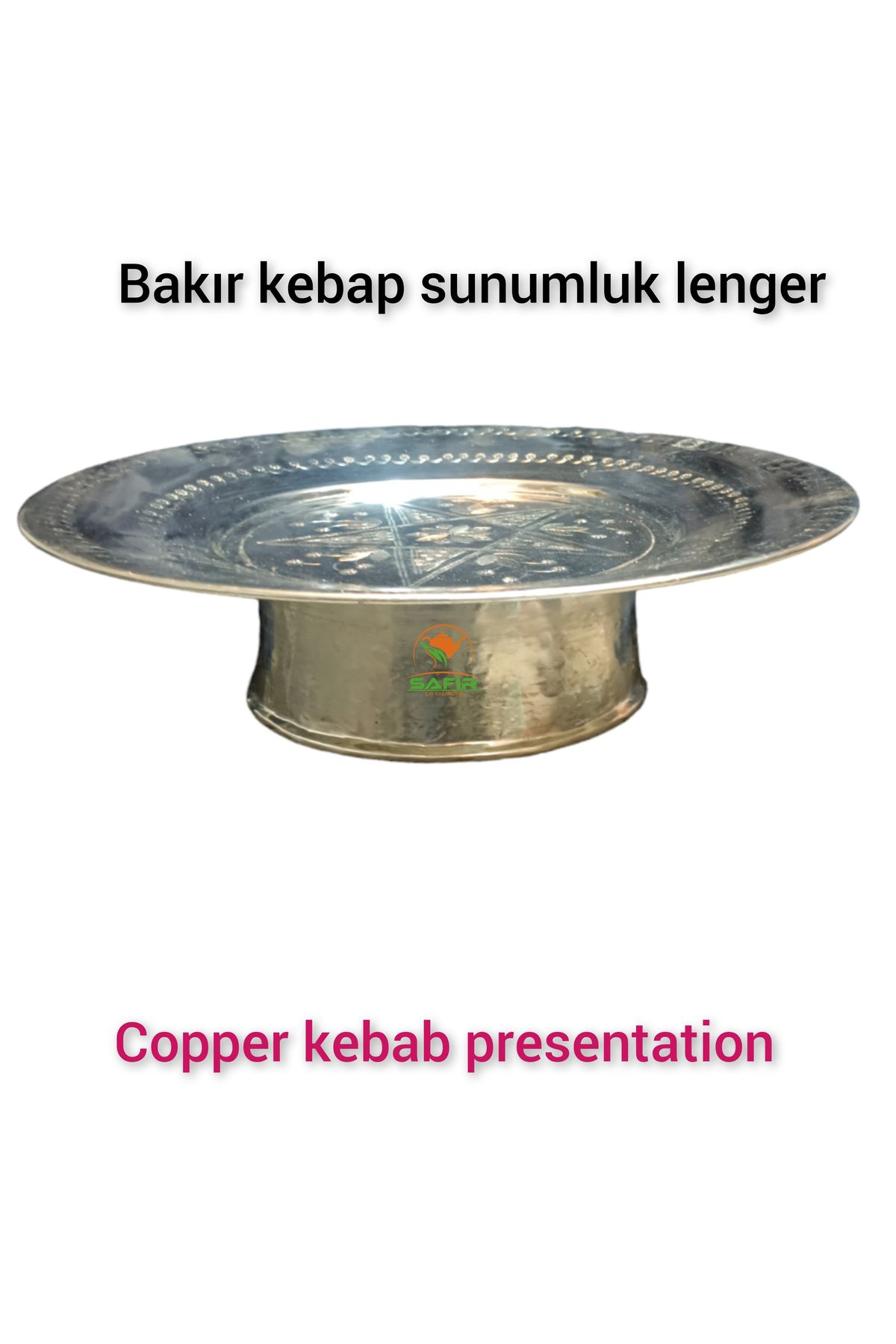 Safir Bakır Lenger , Bakır Ayaklı Servis Sunum Lengeri 30 Cm Bakır Saha