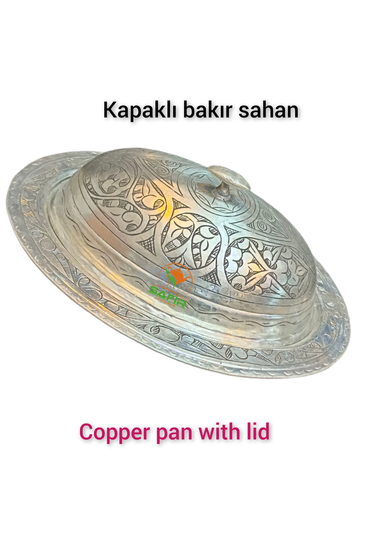 Safir Bakır Sahan , Bakır Kapaklı Sunum Sahanı , Beyaz Kalaylı Bakır Sa