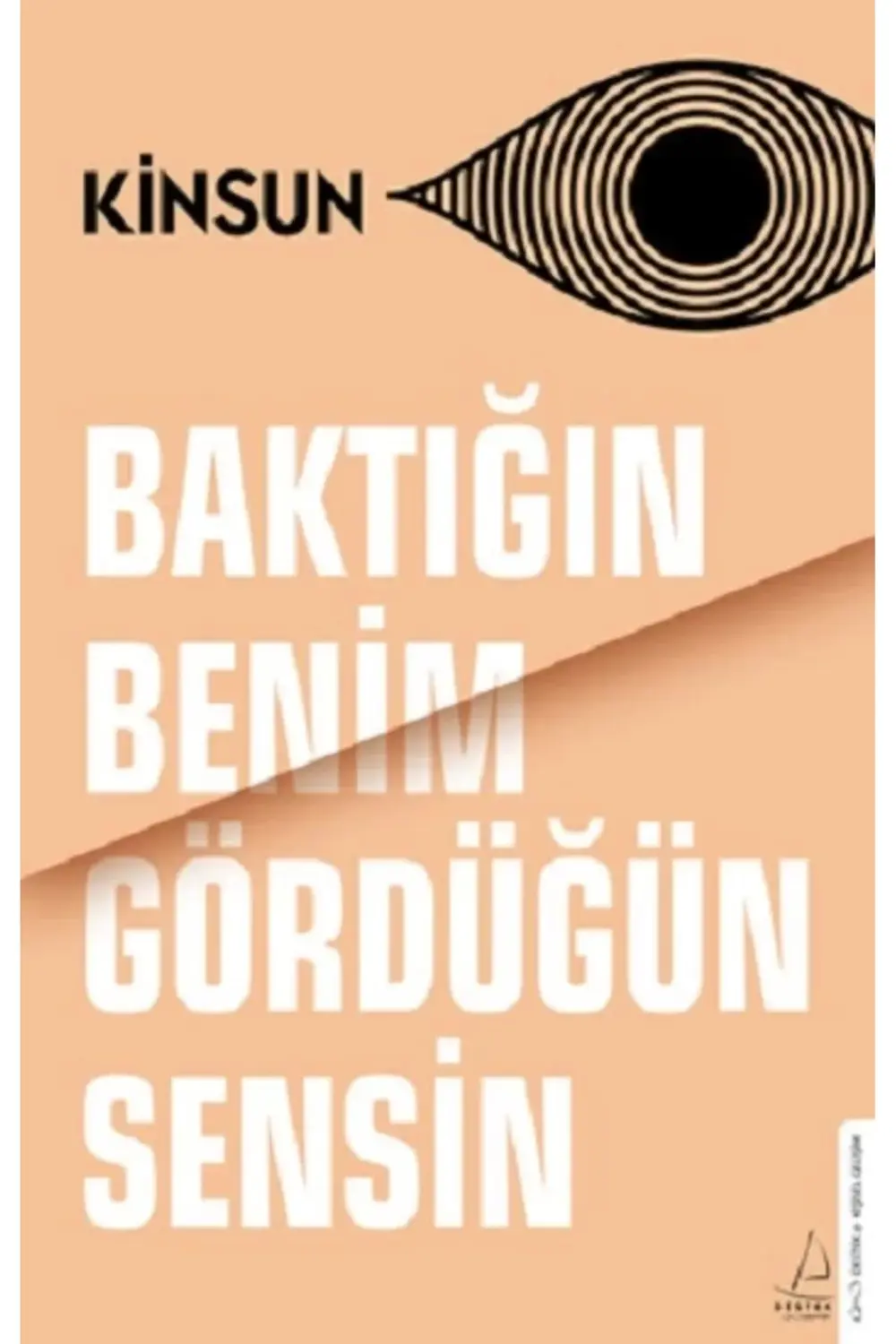 Baktığın Benim Gördüğün Sensin