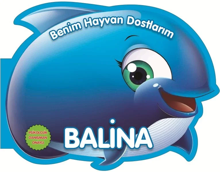 Balina - Benim Hayvan Dostlarım (Ciltli) Fiyatı, Yorumları ve Özellikleri