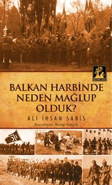 Balkan Harbinde Neden Mağlup Olduk? Fiyatı, Yorumları ve Özellikleri