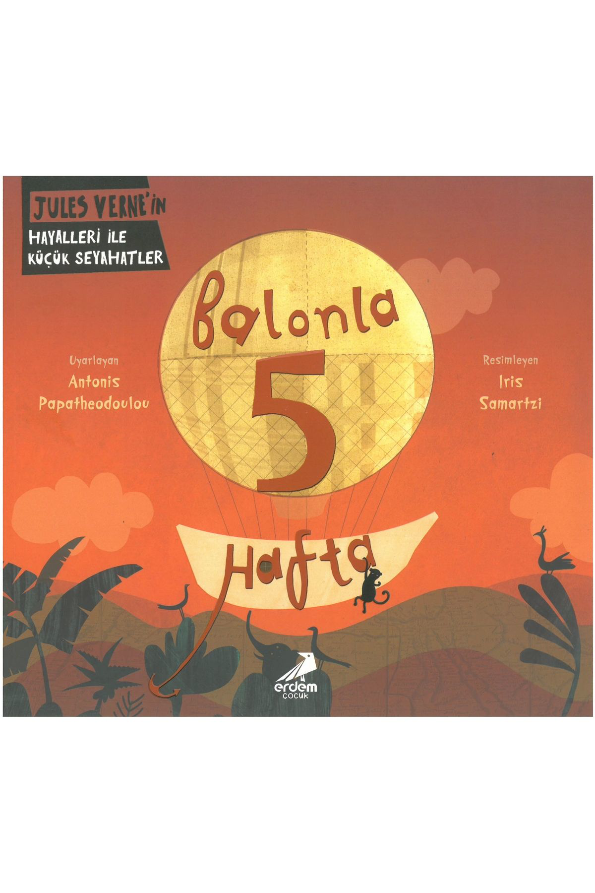 Balonla 5 Hafta Jules Verne'in Hayalleri Ile Küçük Seyahatler