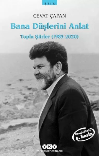 Bana Düşlerini Anlat Toplu Şiirler (1985-2006)