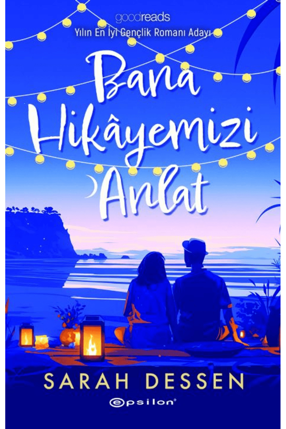 Epsilon Yayınevi Bana Hikayemizi Anlat / Sarah Dessen /  / 9786254
