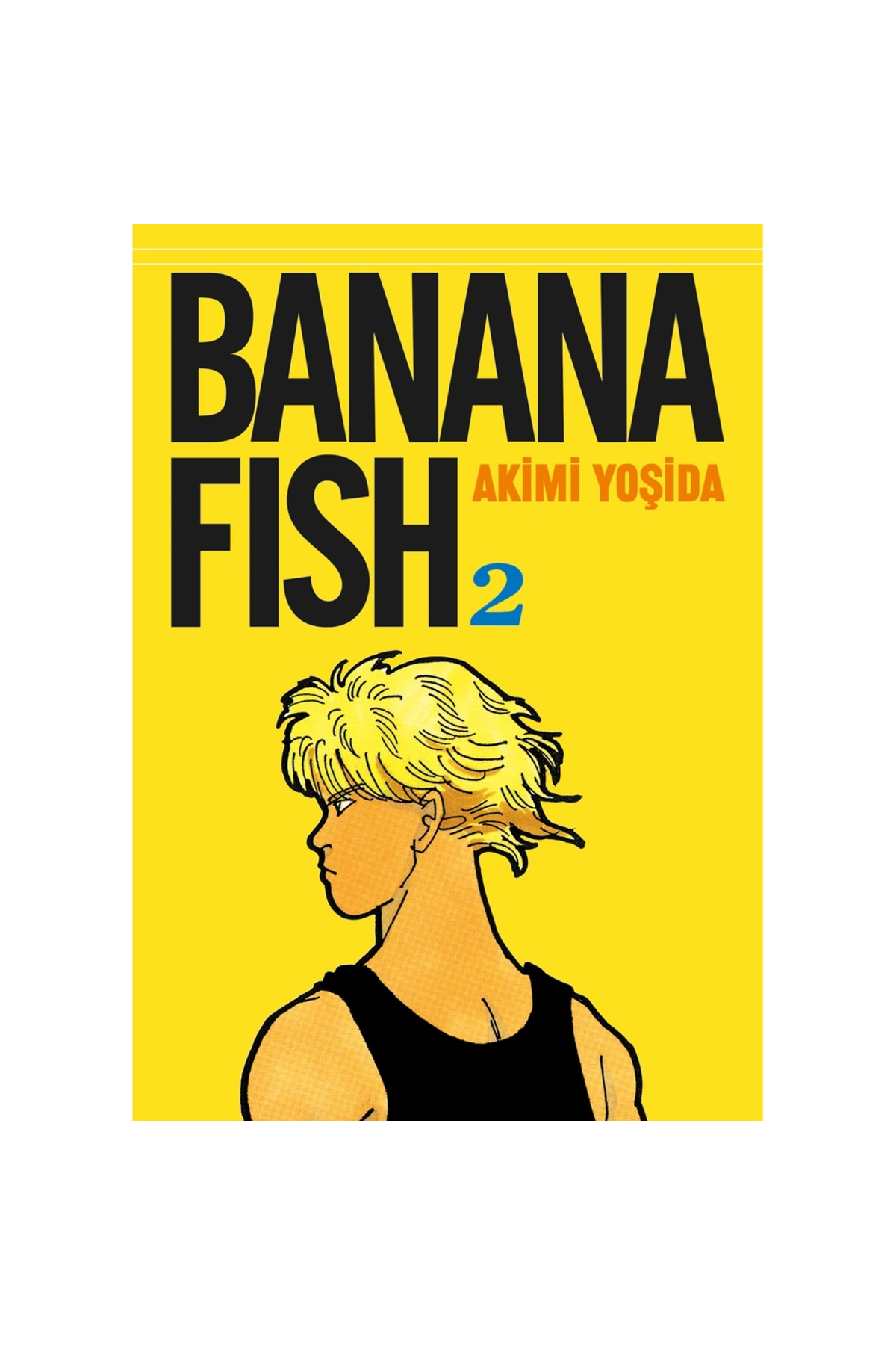 Banana Fish 2. Cilt