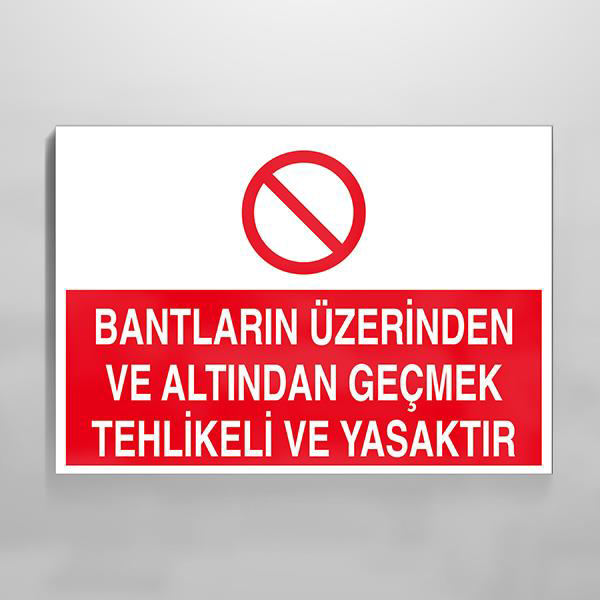 Technopa Bantların Üzerinden Ve Altından Geçmek Tehlikeli Ve Yasaktır Uyar