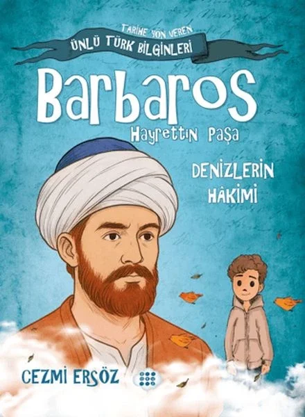 Barbaros Hayrettin Paşa - Denizlerin Hakimi Fiyatı, Yorumları ve Özellikleri