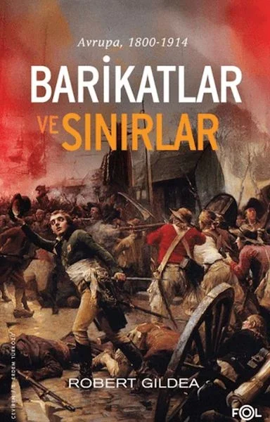 Barikatlar ve Sınırlar – Avrupa, 1800-1914 Fiyatı, Yorumları ve Özellikleri