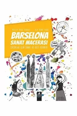 Barselona Sanat Macerası - Çocuklar İçin Sanat ve Gezi Rehberi Fiyatı, Yorumları ve Özellikleri
