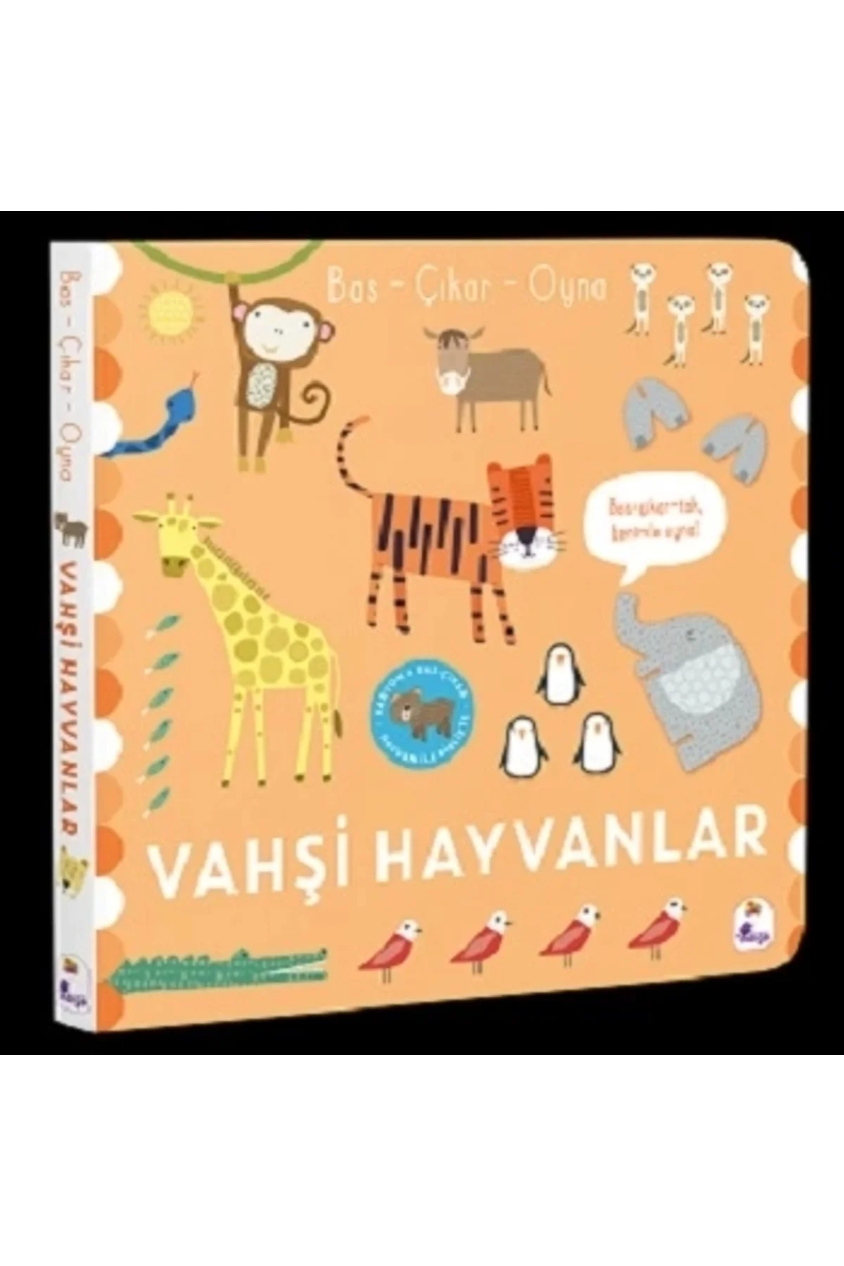 Bas – Çıkar – Oyna Vahşi Hayvanlar (Ciltli)