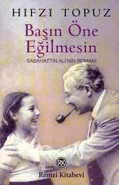 Başın Öne Eğilmesin Sabahattin Ali’nin Romanı Fiyatı, Yorumları ve Özellikleri