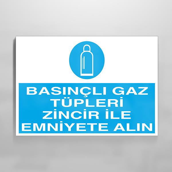 Technopa Basınçlı Gaz Tüpleri Zincir İle Emniyete Alın Uyarı Levhası