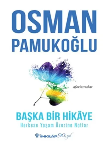 Başka Bir Hikaye Herkese Yaşam Üzerine Notlar Fiyatı, Yorumları ve Özellikleri