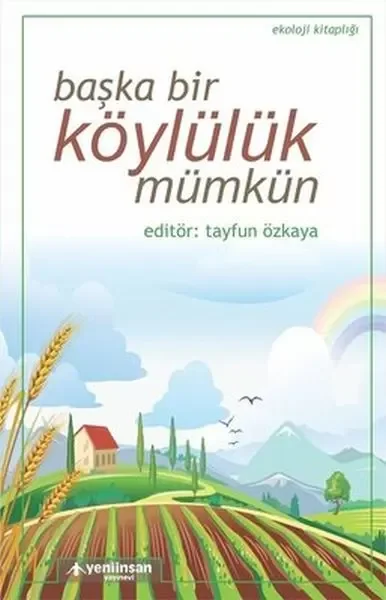 Başka Bir Köylülük Mümkün Fiyatı, Yorumları ve Özellikleri