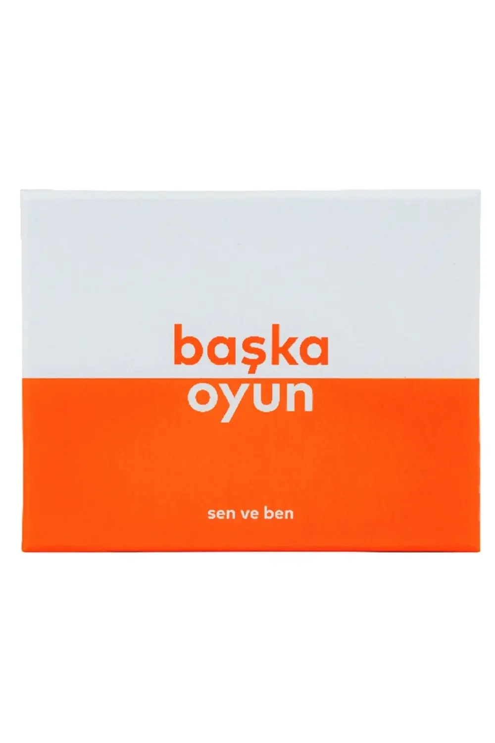Başka Oyun Sen ve Ben