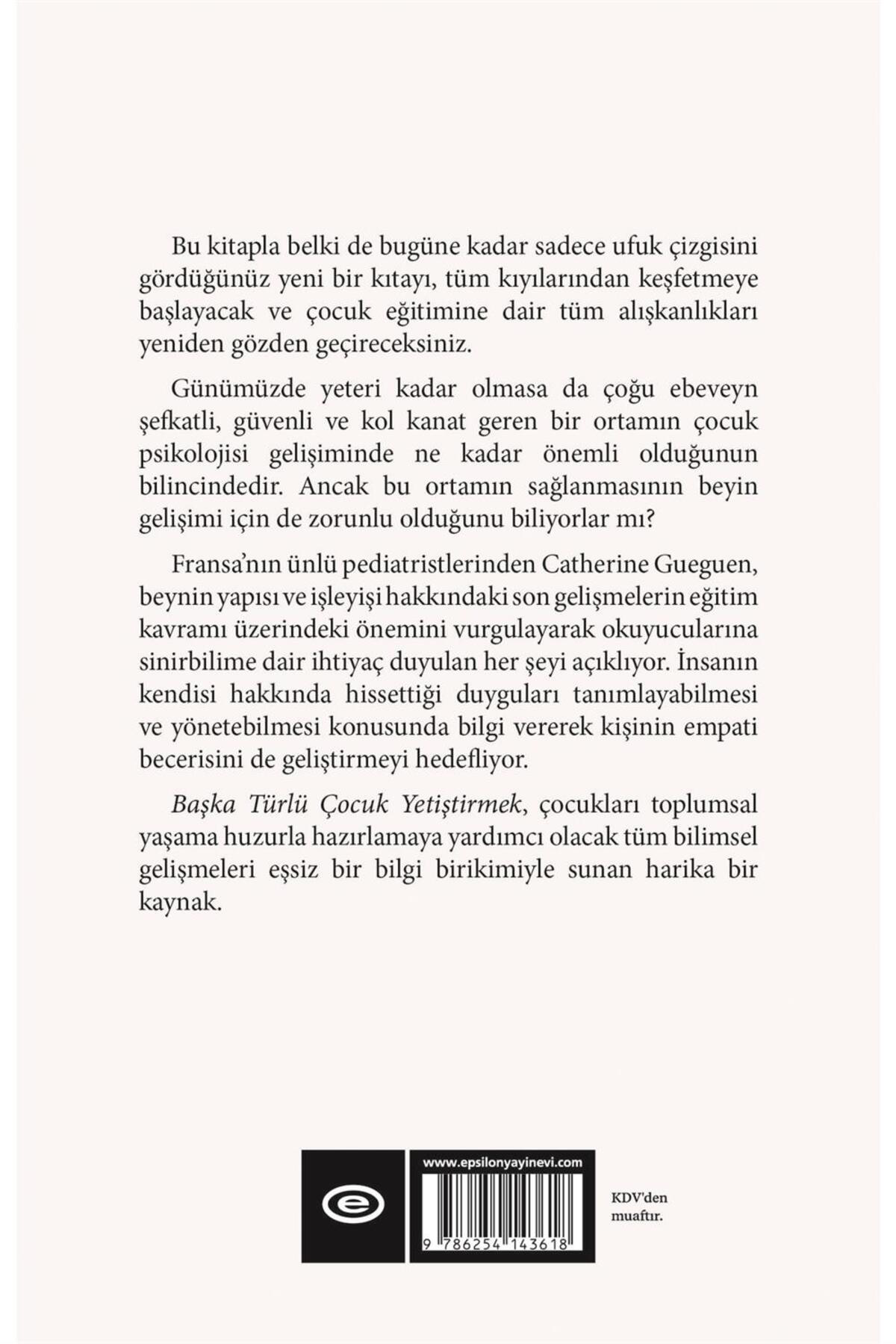 Epsilon Yayınevi Başka Türlü Çocuk Yetiştirmek Catherine Gueguen
