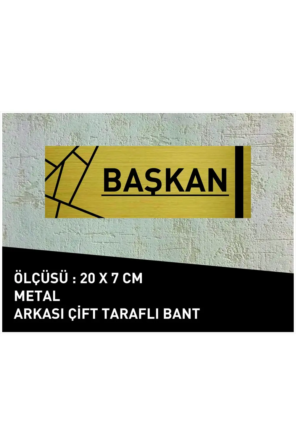 BAŞKAN YAZILI 20 X 7 CM YENİ DESENLİ GOLD METAL LEVHA Fiyatı, Yorumları ve Özellikleri