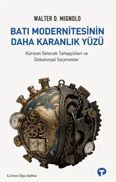 Batı Modernitesinin Daha Karanlık Yüzü Fiyatı, Yorumları ve Özellikleri