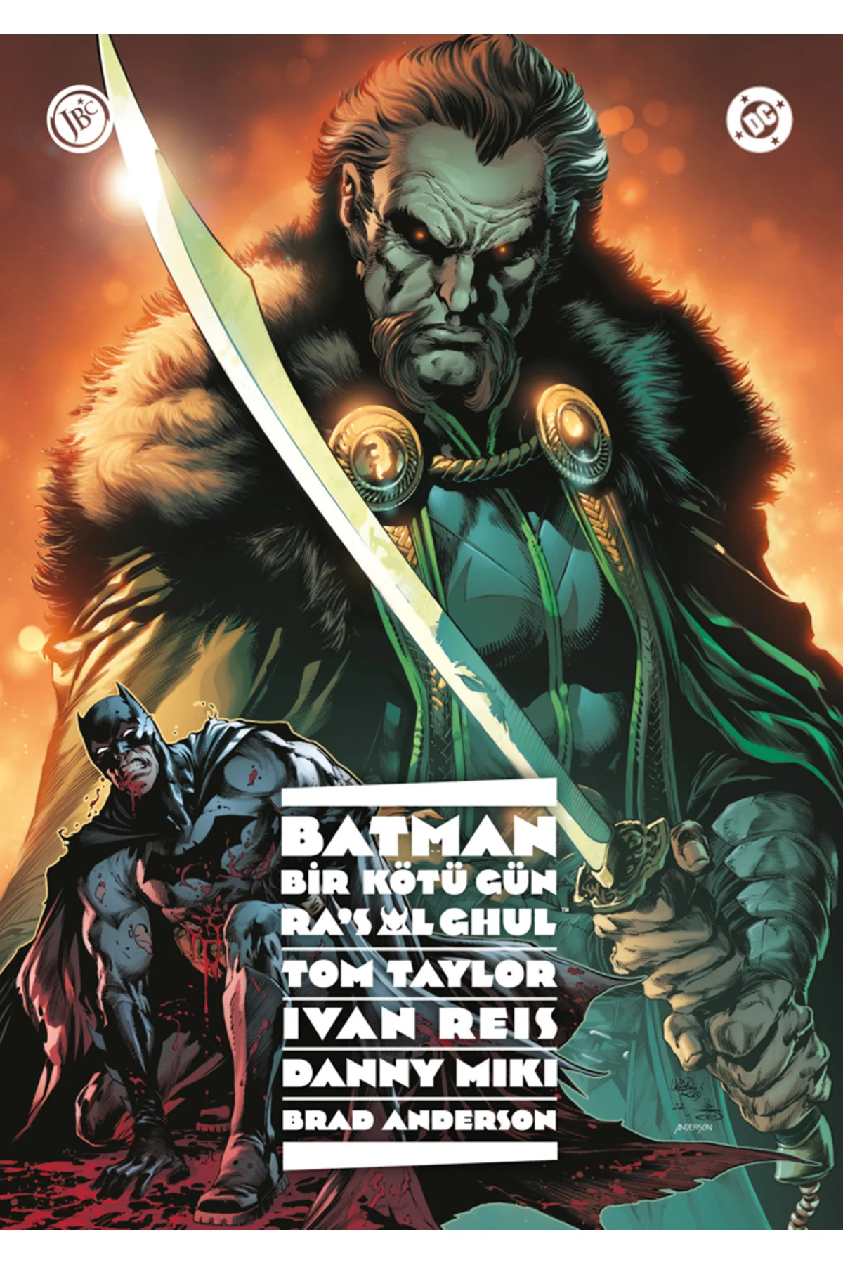 Batman: Bir Kötü Gün: Ra’s Al Ghul / Tom Taylor / JBC Yayıncılık 