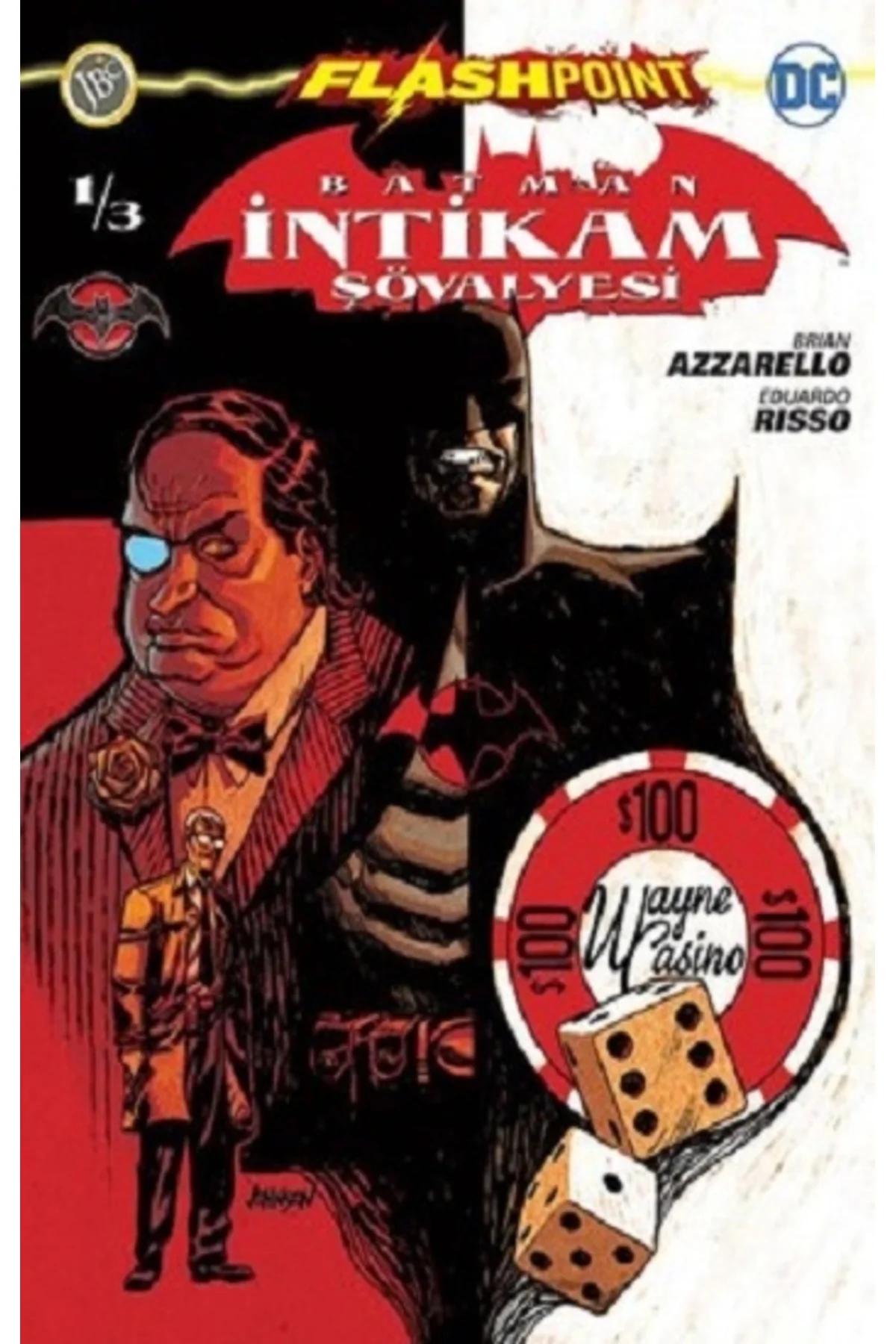Batman Intikam Şövalyesi Sayı 1 - Flashpoint