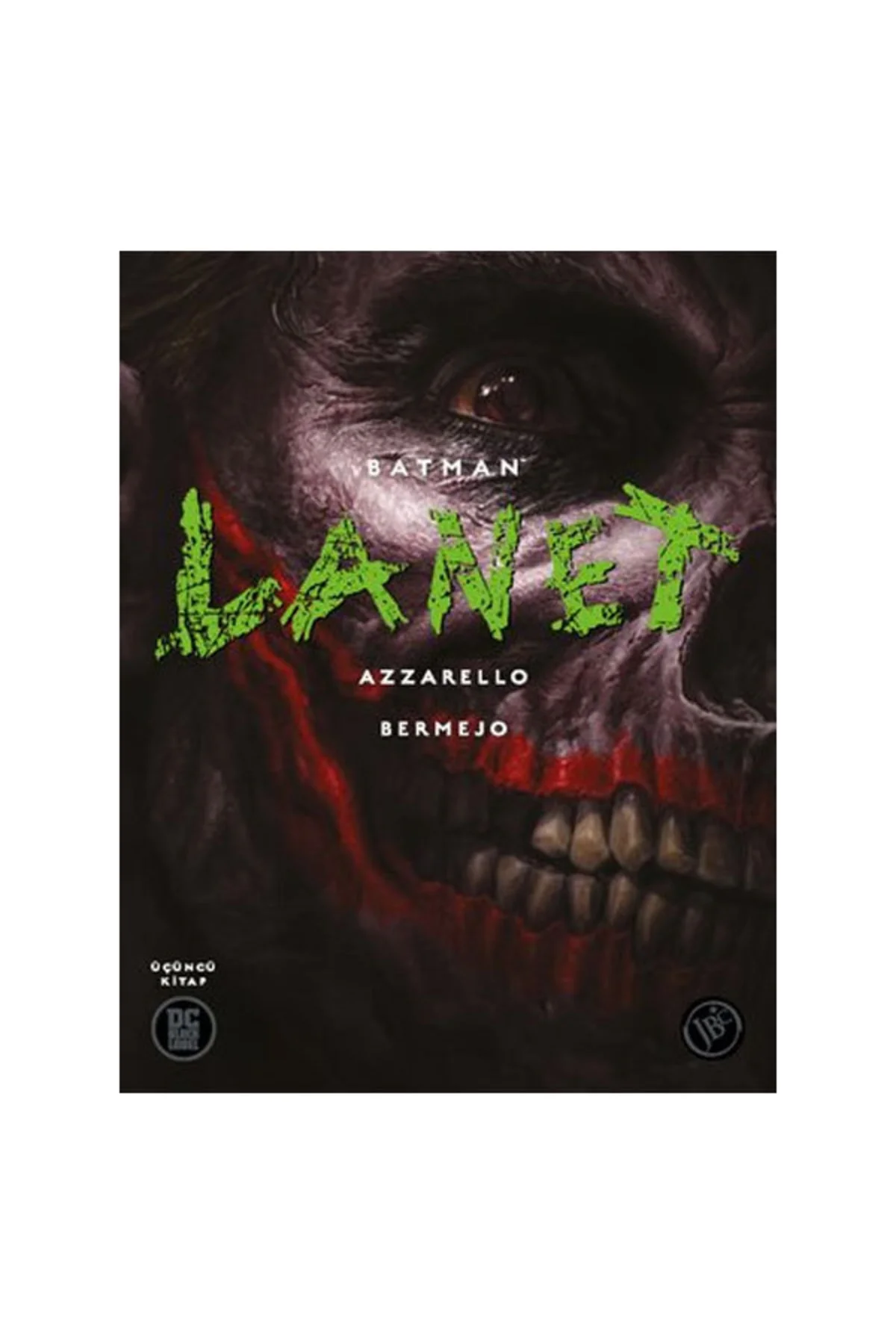 Batman: Lanet (üçüncü Kitap) / Brian Azzarello / / 9786057712059