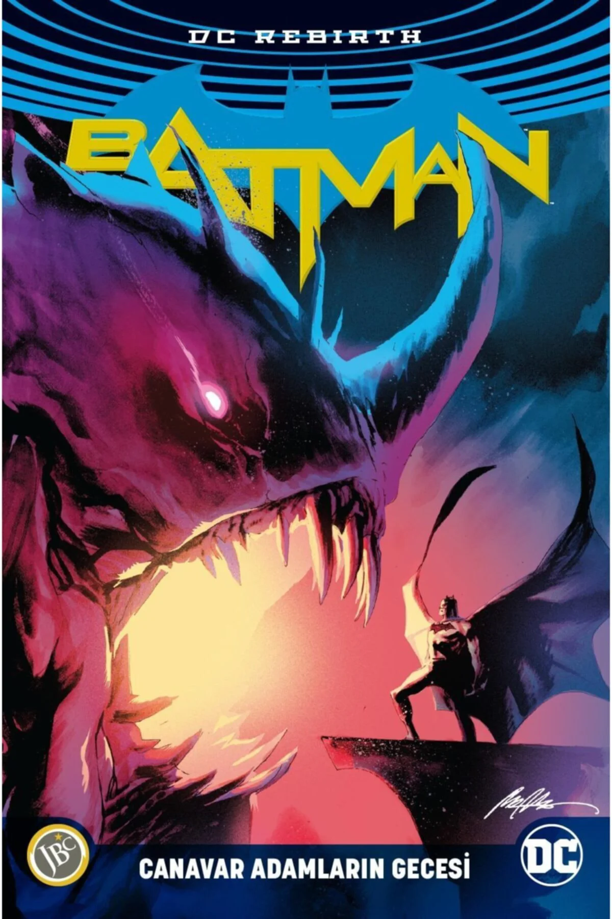 Batman Rebirth: Canavar Adamların Gecesi - Steve Orlando,tom King