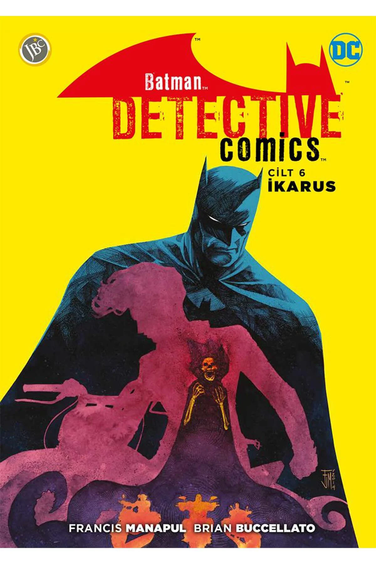 Batman : Yeni 52 Dedektif Hikayeleri 6 Francis Manapul & Brian Bu