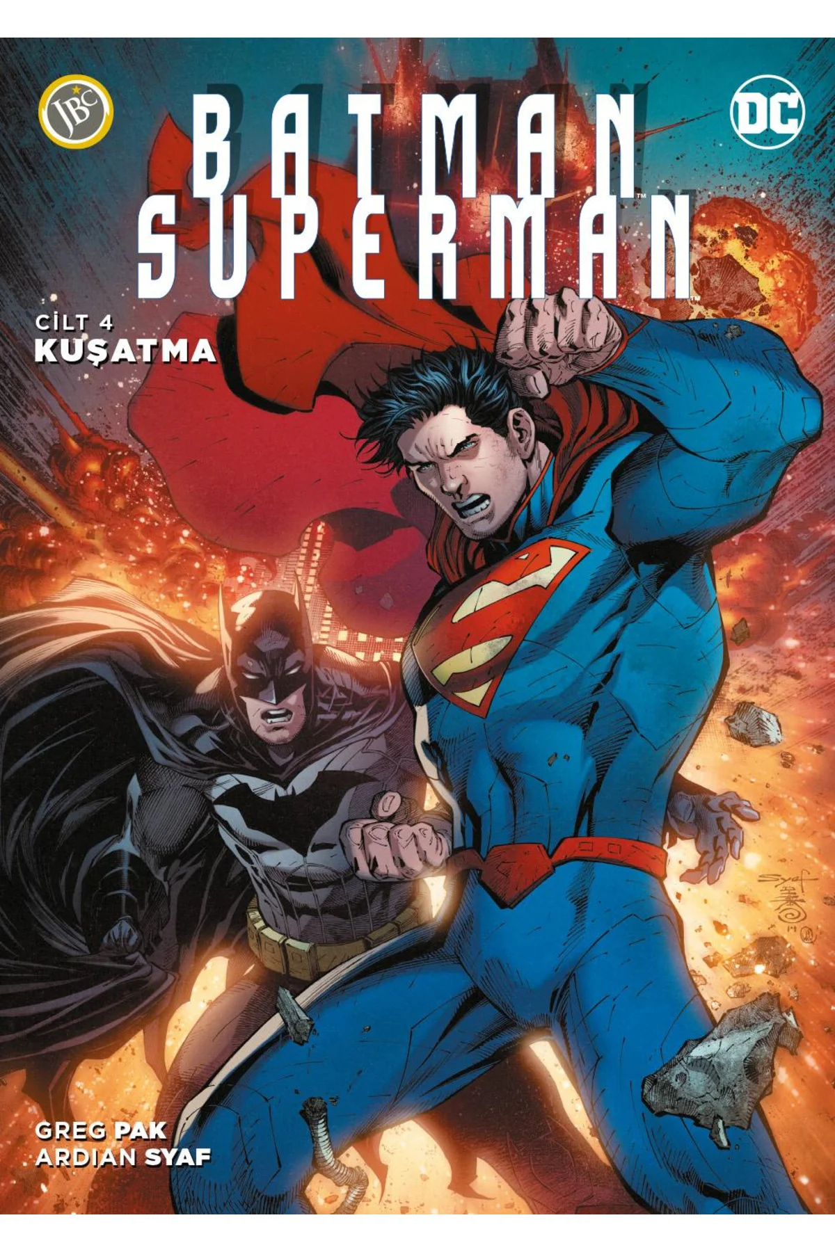 Batman/superman Cilt 4 - Kuşatma Batman/superman Cilt 4 - Kuşatma