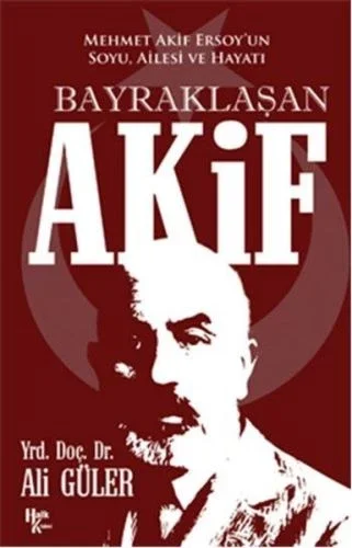 Bayraklaşan Akif Fiyatı, Yorumları ve Özellikleri
