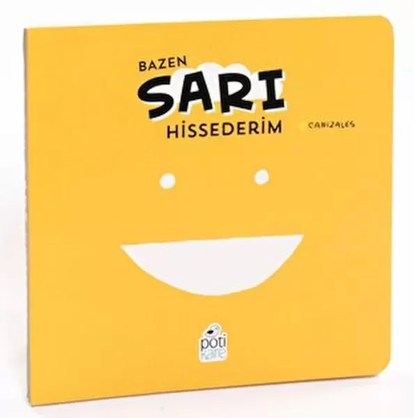 Bazen Sarı Hissederim