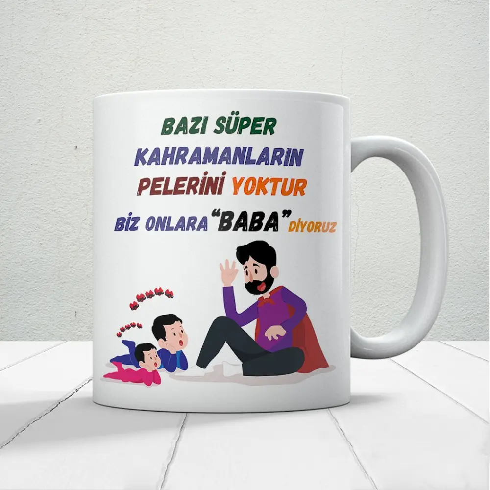 Bazı Kahramanların Pelerini Yoktur Baskılı Babalar Günü Kupa Bard