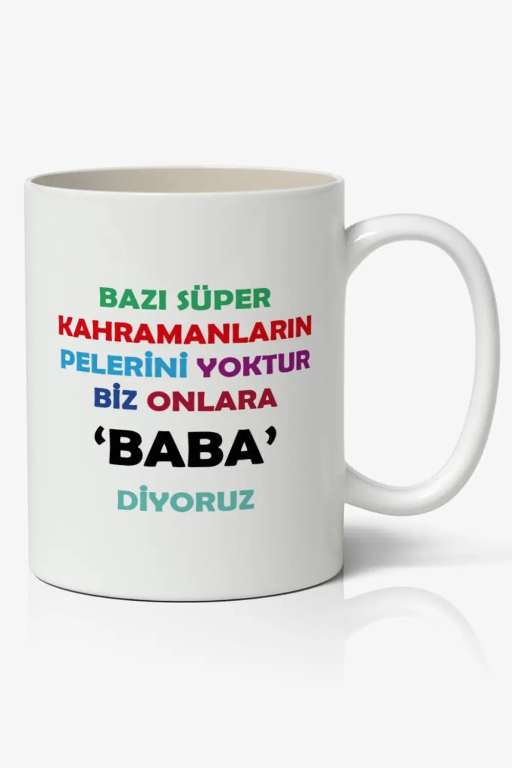 Bazı Süper Kahramanların Pelerini Yoktur Biz Onlara BABA Diyoruz 