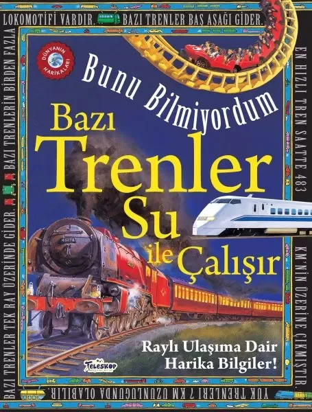 Bazı Trenler Su İle Çalışır - Bunu Bilmiyordum - Raylı Ulaşıma Da