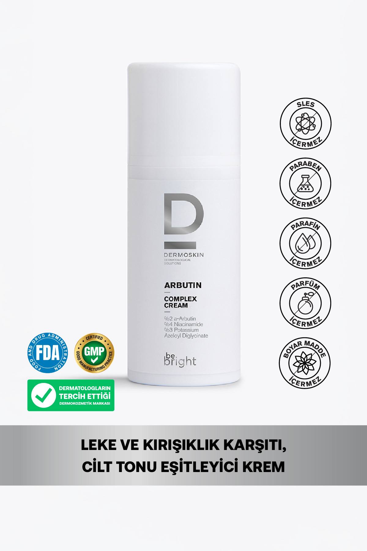 Be Bright Arbutin Kompleks Leke Karşıtı ve Cilt Tonu Eşitleyici Y