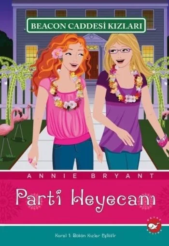 Beacon Caddesi Kızları 07 - Parti Heyecanı Fiyatı, Yorumları ve Özellikleri