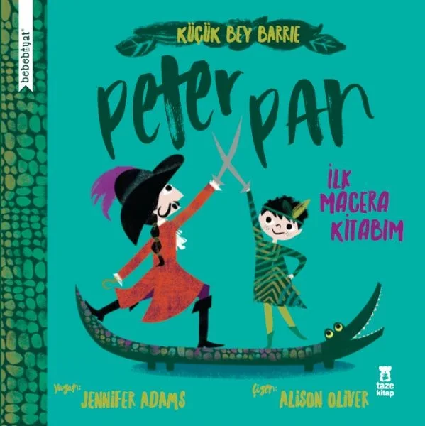 Bebebiyat - Peter Pan - İlk Macera Kitabım Fiyatı, Yorumları ve Özellikleri
