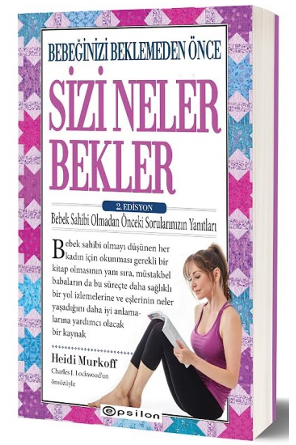 Epsilon Yayınevi Bebeğinizi Beklemeden Önce Sizi Neler Bekler – 2.Edisyon