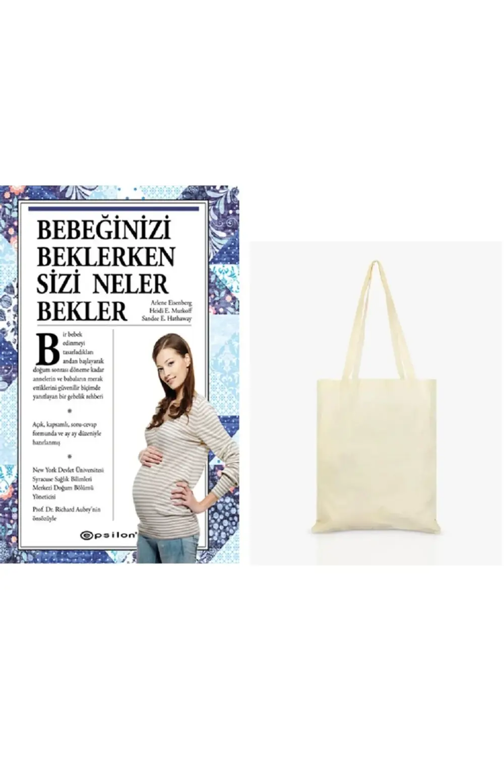 Bebeğinizi Beklerken Sizi Neler Bekler / Bez Çanta Hediyeli