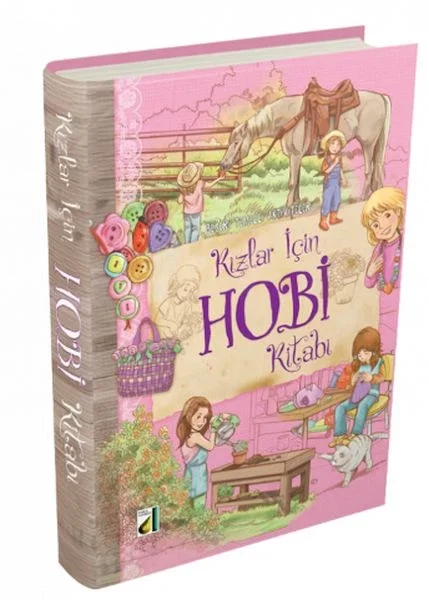 Beceri Temelli Aktiviteler - Kızlar İçin Hobi Kitabı Fiyatı, Yorumları ve Özellikleri